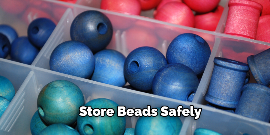 Store Beads Safely