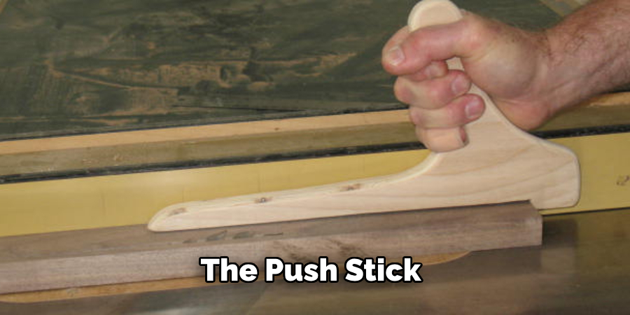 The Push Stick 