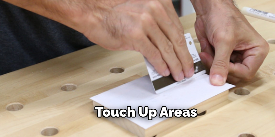 Touch Up Areas
