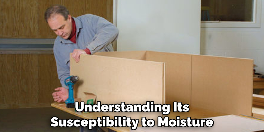 Understanding Its Susceptibility to Moisture