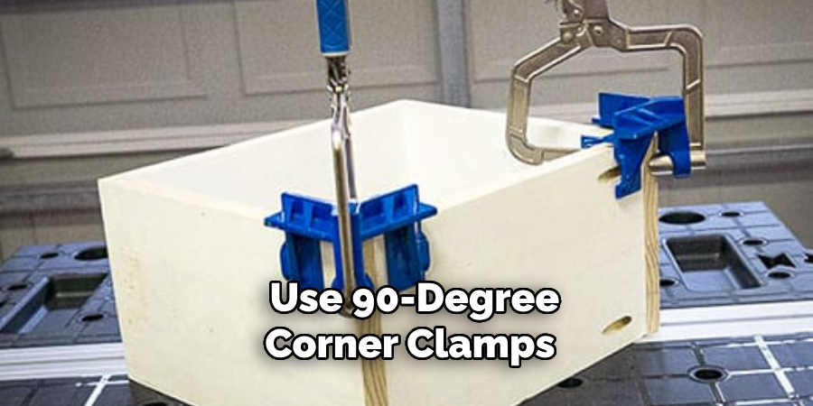 Use 90-degree Corner Clamps