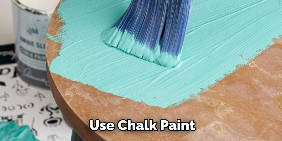 Use Chalk Paint