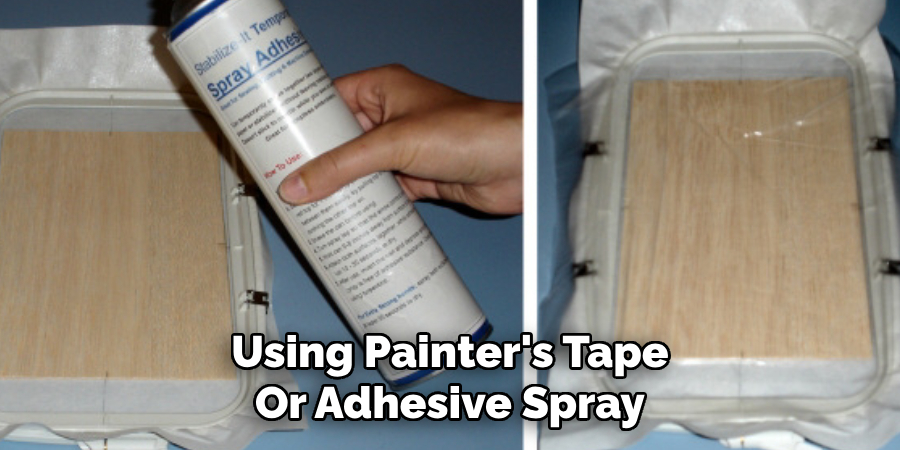 Using Painter's Tape Or Adhesive Spray