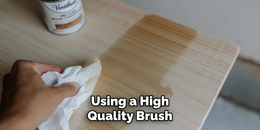 Using a High-quality Brush