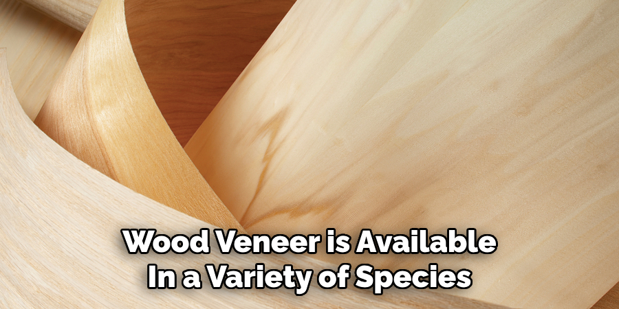 Wood Veneer is Available In a Variety of Species