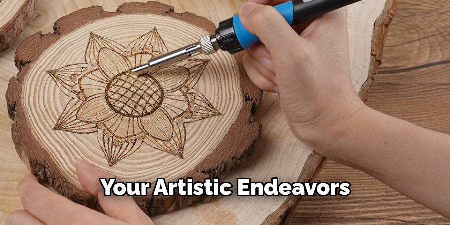Your Artistic Endeavors