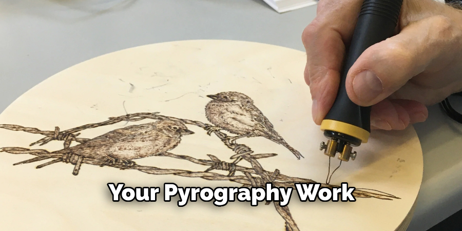 Your Pyrography Work