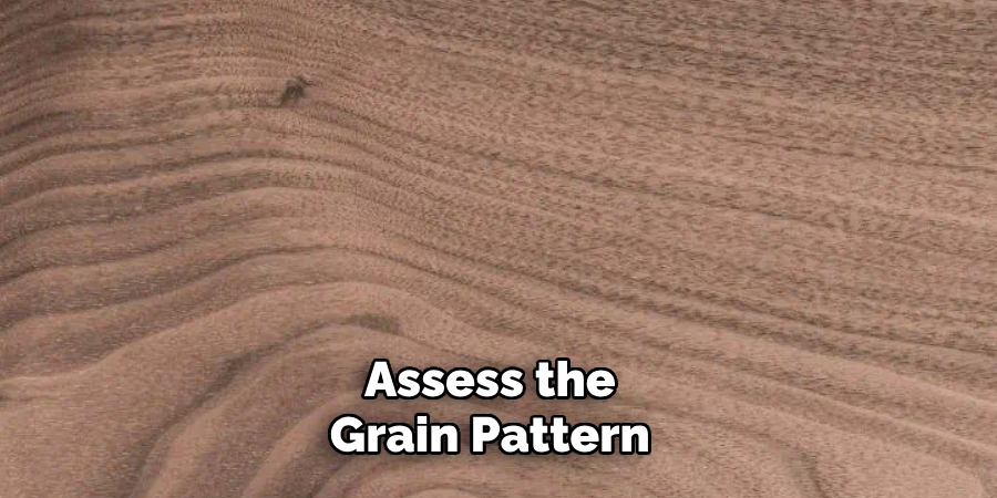 Assess the Grain Pattern