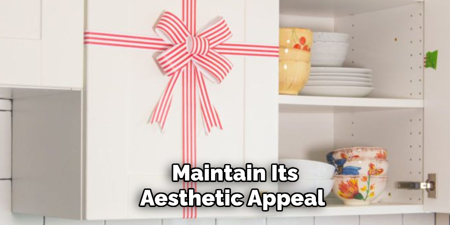 Maintain Its Aesthetic Appeal