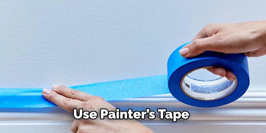 Use Painter’s Tape