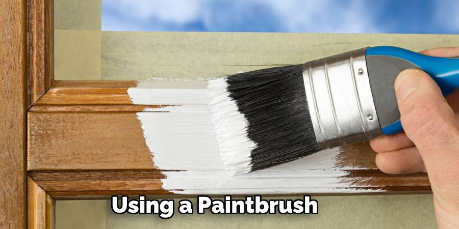 Using a Paintbrush