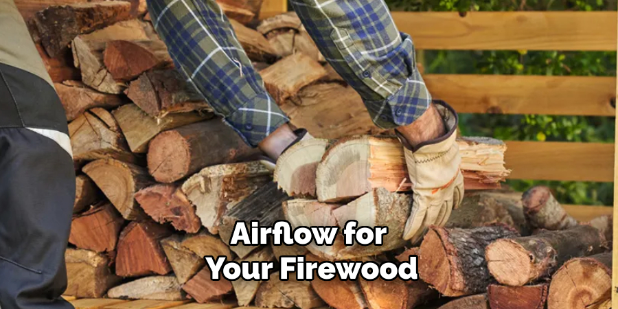 Airflow for Your Firewood
