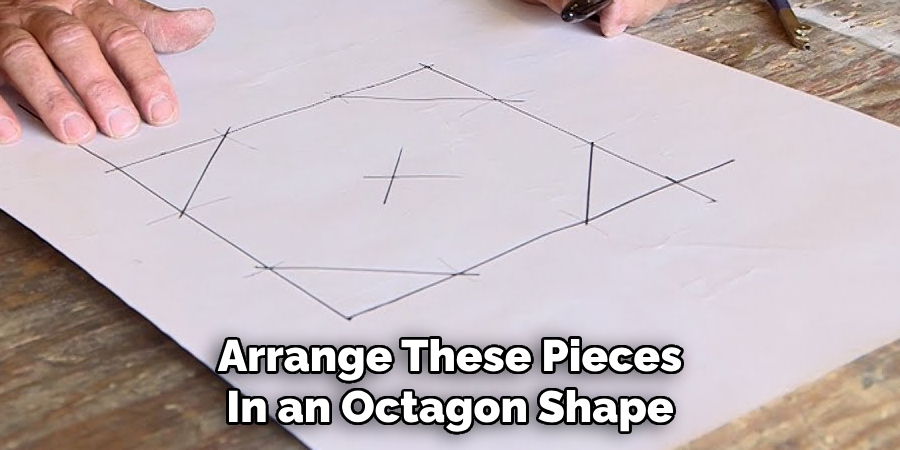Arrange These Pieces 
In an Octagon Shape