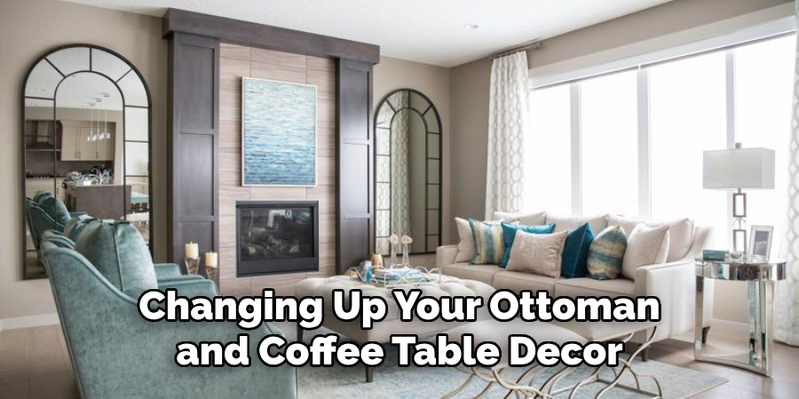 Changing Up Your Ottoman and Coffee Table Decor