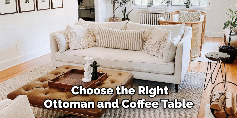 Choose the Right Ottoman and Coffee Table