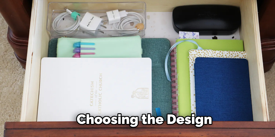 Choosing the Design