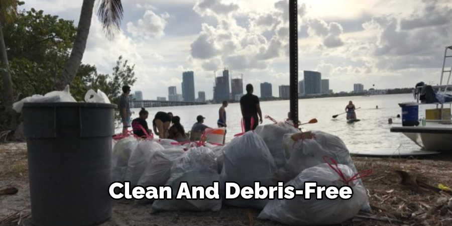 Clean and Debris-free