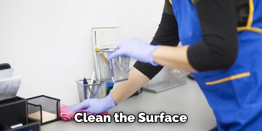 Clean the Surface