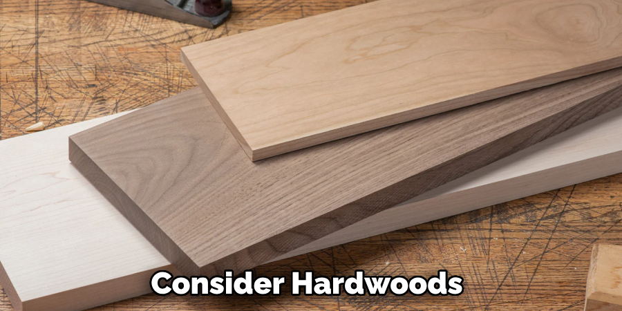 Consider Hardwoods