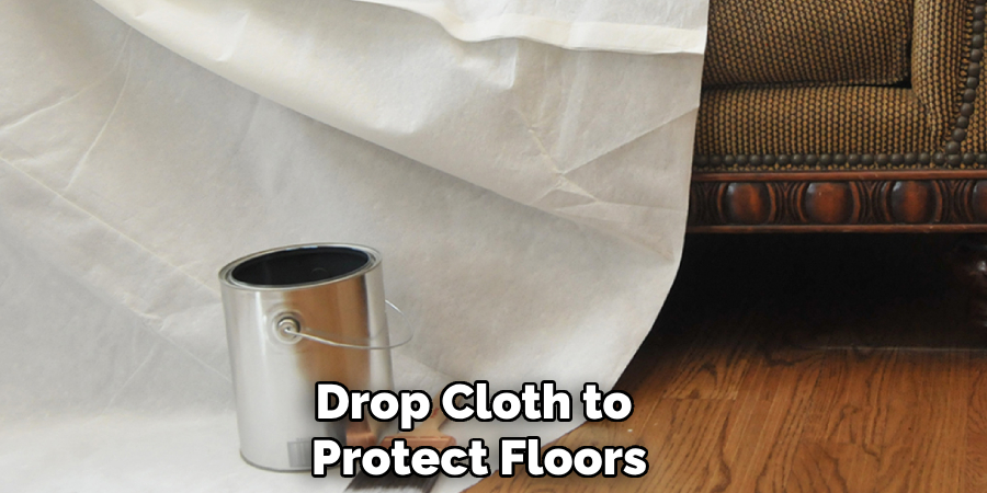 Drop Cloth to Protect Floors