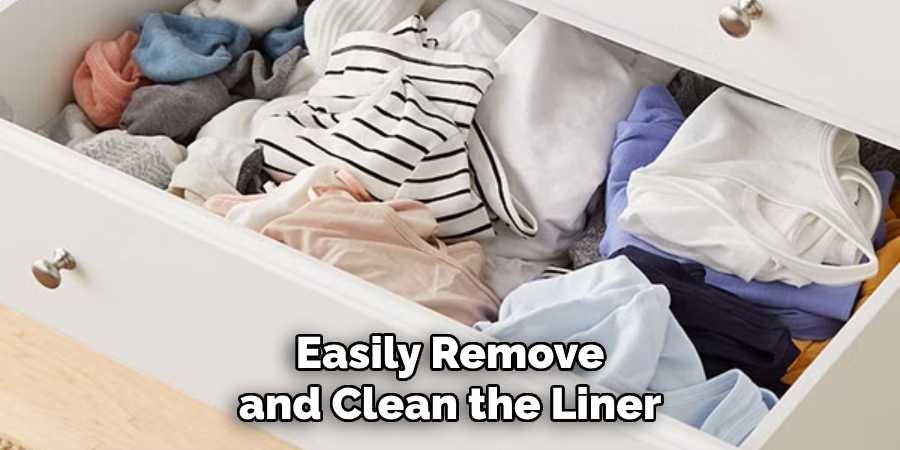 Easily Remove and Clean the Liner