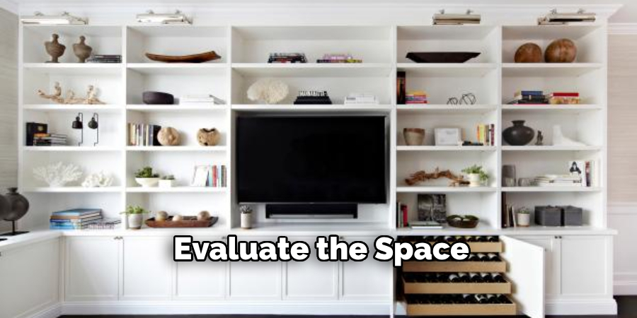 Evaluate the Space