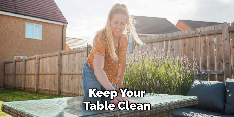 Keep Your Table Clean