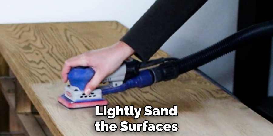 Lightly Sand the Surfaces