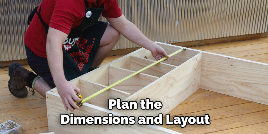 Plan the Dimensions and Layout