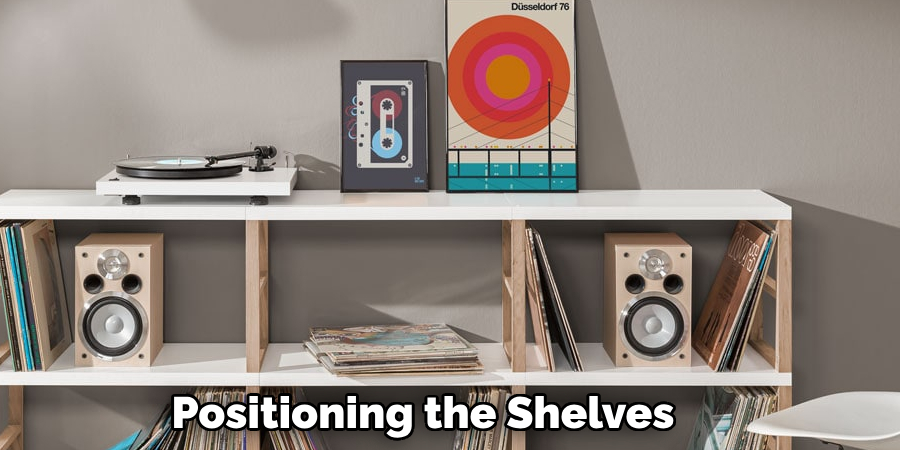 Positioning the Shelves