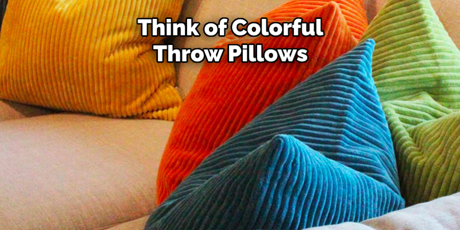 Think of Colorful Throw Pillows