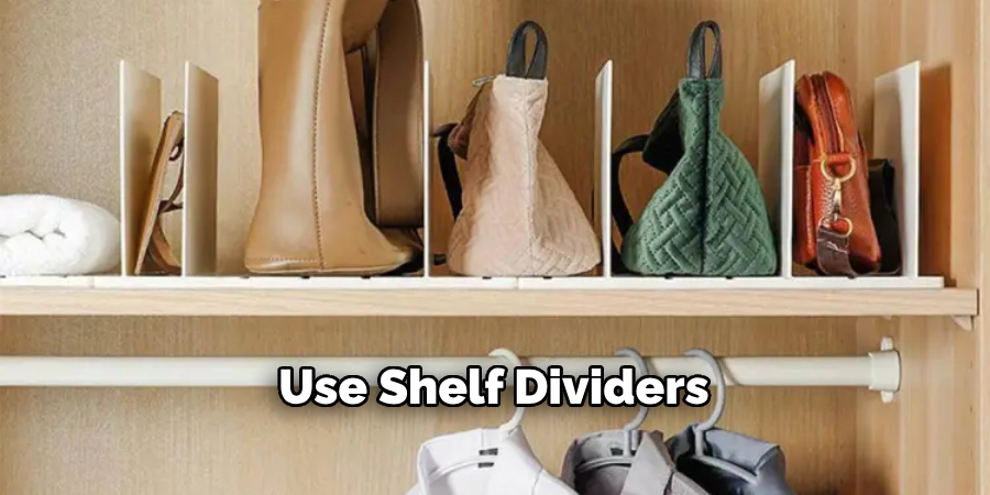 Use Shelf Dividers