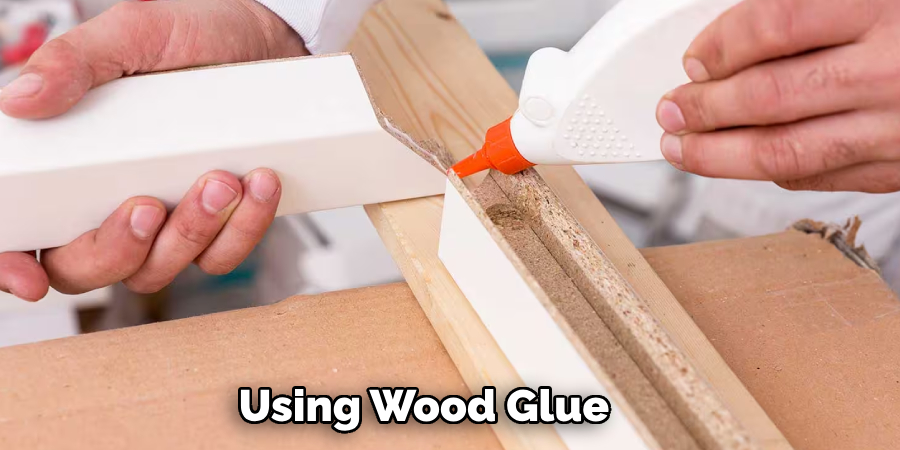 Using Wood Glue
