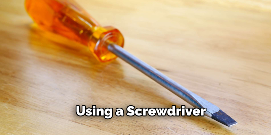 Using a Screwdriver