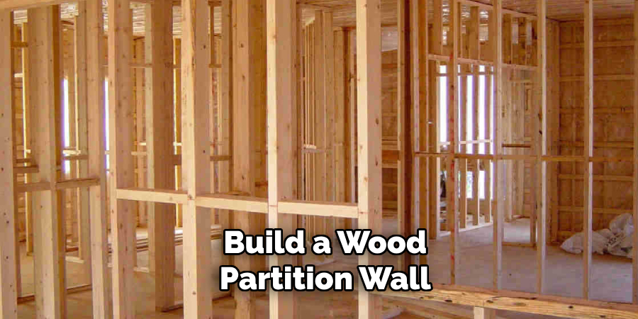 Build a Wood 
Partition Wall