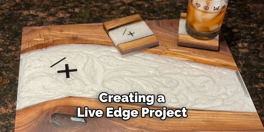 Creating a 
Live Edge Project 