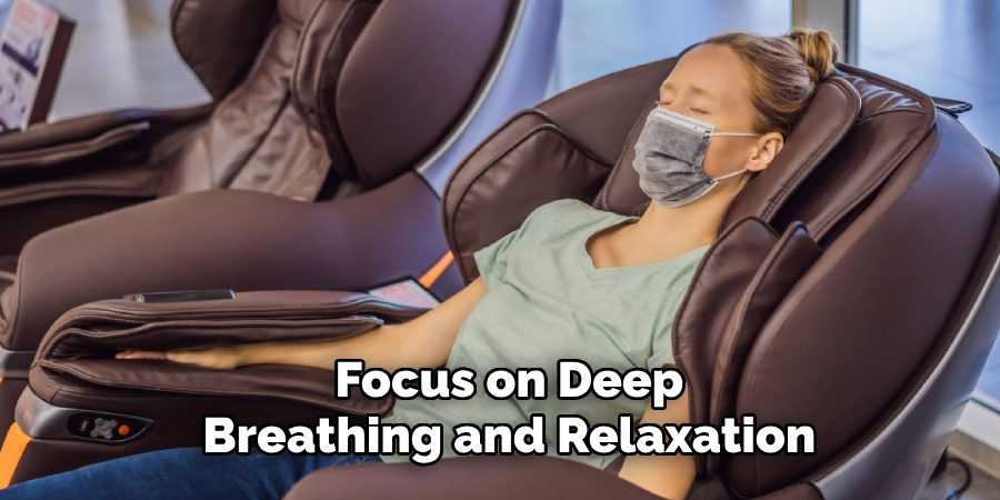 Focus on Deep 
Breathing and Relaxation