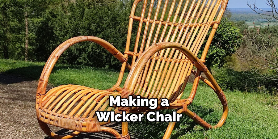  Making a Wicker Chair