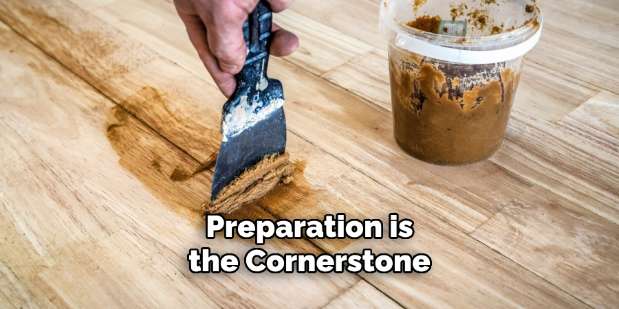 Preparation is 
the Cornerstone