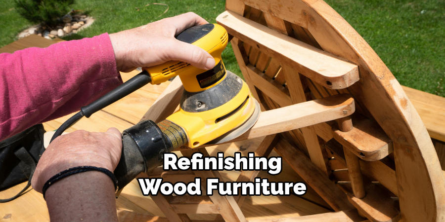 Refinishing 
Wood Furniture