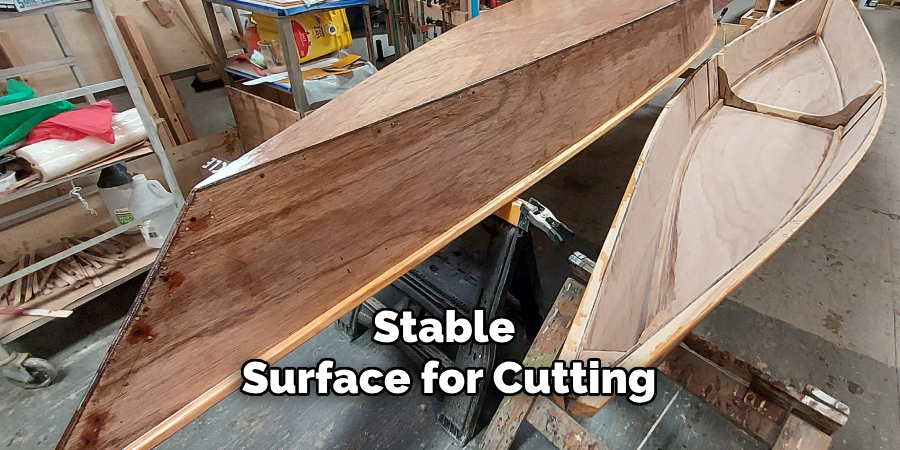 Stable 
Surface for Cutting