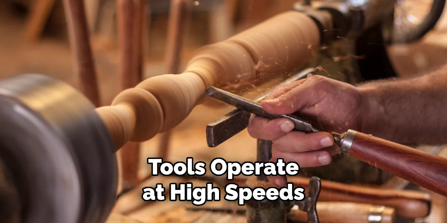 Tools Operate at High Speeds