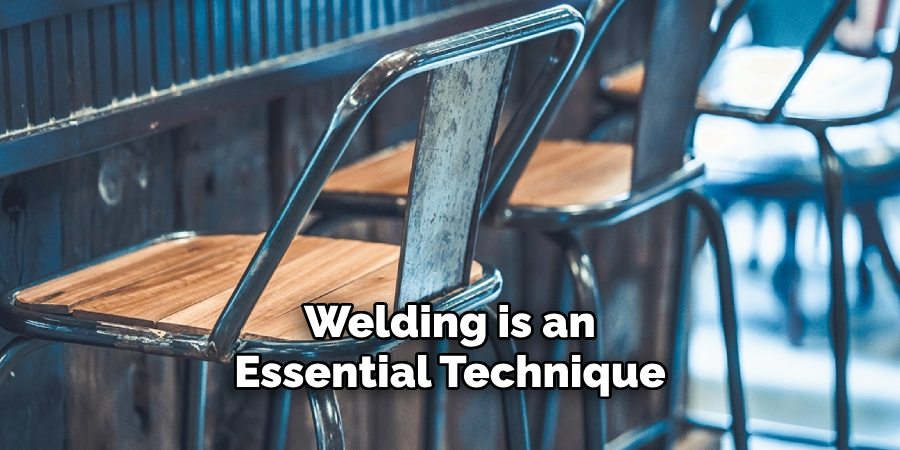 Welding is an 
Essential Technique