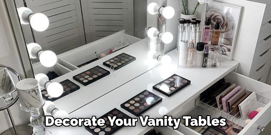 Decorate Your Vanity Tables