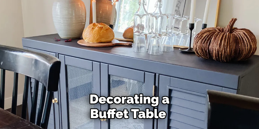  Decorating a 
Buffet Table 