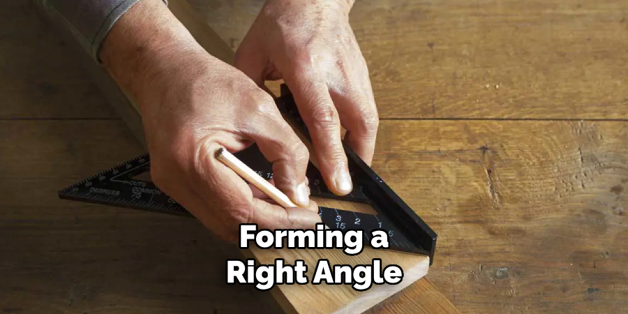 Forming a 
Right Angle