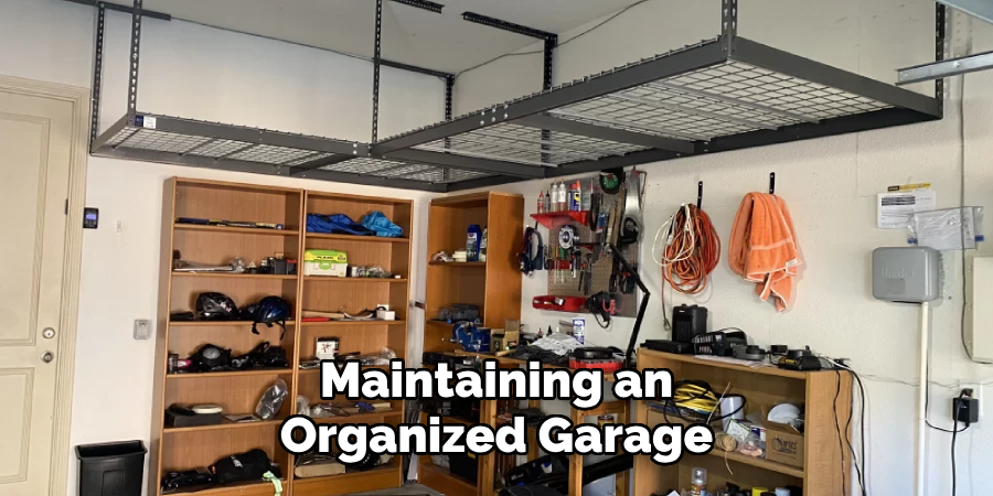 Maintaining an
Organized Garage