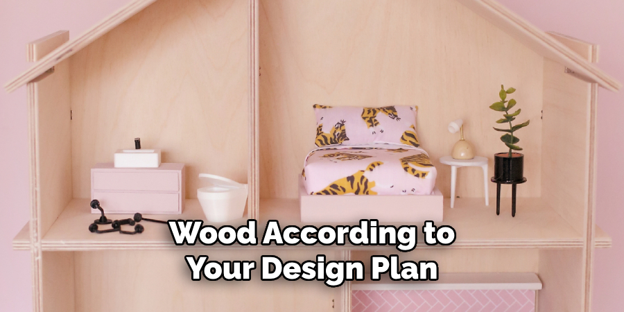 Wood According to
Your Design Plan