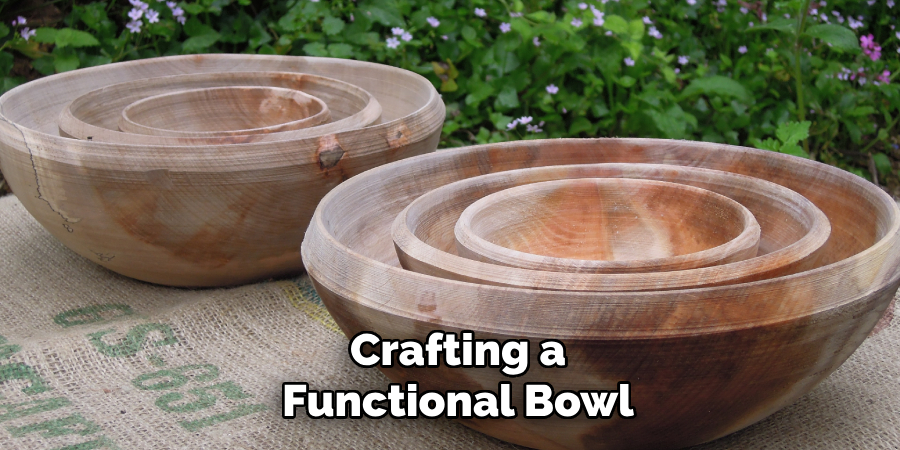 Crafting a
Functional Bowl