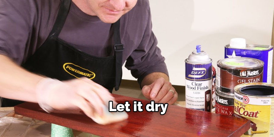 Let it dry